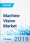 Machine Vision Market By Component, By Product, By Application, By Camera, By Industrial Vertical, and By Non-Industrial Vertical: Global Industry Perspective, Comprehensive Analysis, and Forecast, 2018 - 2025 - Product Thumbnail Image