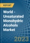 World - Unsaturated Monohydric Alcohols - Market Analysis, Forecast, Size, Trends and Insights - Product Image