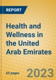 Health and Wellness in the United Arab Emirates- Product Image