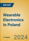 Wearable Electronics in Poland - Product Image