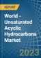 World - Unsaturated Acyclic Hydrocarbons - Market Analysis, Forecast, Size, Trends and Insights - Product Image