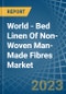 World - Bed Linen Of Non-Woven Man-Made Fibres - Market Analysis, Forecast, Size, Trends and Insights - Product Image