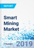 Smart Mining Market by Automated Equipment, by Hardware Component, and by Software Solutions: Global Industry Perspective, Comprehensive Analysis, and Forecast, 2018 - 2025- Product Image