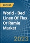 World - Bed Linen Of Flax Or Ramie - Market Analysis, Forecast, Size, Trends and Insights - Product Thumbnail Image