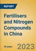 Fertilisers and Nitrogen Compounds in China- Product Image