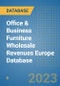 Office & Business Furniture Wholesale Revenues Europe Database - Product Image