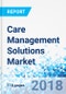 Care Management Solutions Market by Application, by Delivery Mode, by Component, and by End User: Global Industry Perspective, Comprehensive Analysis and Forecast, 2017 - 2024 - Product Thumbnail Image