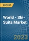 World - Ski-Suits (Excluding Of Knitted Or Crocheted Textiles) - Market Analysis, Forecast, Size, Trends and Insights - Product Image
