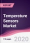Temperature Sensors Market - Forecast (2020 - 2025) - Product Thumbnail Image