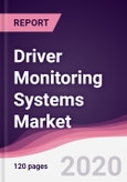 Driver Monitoring Systems Market - Forecast (2020 - 2025)- Product Image