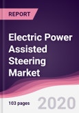 Electric Power Assisted Steering Market - Forecast (2020 - 2025)- Product Image