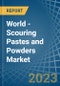 World - Scouring Pastes and Powders - Market Analysis, Forecast, Size, Trends and Insights - Product Image