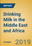 Drinking Milk in the Middle East and Africa- Product Image