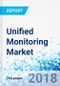 Unified Monitoring Market by Component, by Deployment Type, and by Vertical: Global Industry Perspective, Comprehensive Analysis, And Forecast, 2017 - 2024 - Product Thumbnail Image