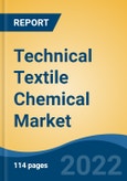 Technical Textile Chemical Market - Global Industry Size, Share, Trends, Opportunity and Forecast, 2017-2027 Segmented By Material Type, By Fibers, By Application, By End-Use, By Region- Product Image