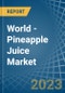 World - Pineapple Juice - Market Analysis, Forecast, Size, Trends and Insights - Product Thumbnail Image
