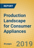 Production Landscape for Consumer Appliances- Product Image