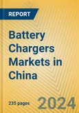 Battery Chargers Markets in China- Product Image