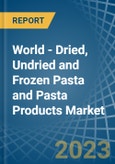 World - Dried, Undried and Frozen Pasta and Pasta Products - Market Analysis, Forecast, Size, Trends and Insights- Product Image