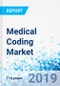 Medical Coding Market by Classification System, by Mode, and by End-User: Global Industry Perspective, Comprehensive Analysis, and Forecast, 2018 - 2025 - Product Thumbnail Image