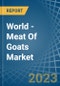 World - Meat Of Goats (Fresh Or Chilled) - Market Analysis, Forecast, Size, Trends and Insights - Product Image
