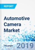 Automotive Camera Market by Vehicle Type, by Technology, by View Type, and by Application: Global Industry Perspective, Comprehensive Analysis, and Forecast, 2018 - 2025- Product Image