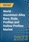 World - Aluminium Alloy Bars, Rods, Profiles and Hollow Profiles - Market Analysis, Forecast, Size, Trends and Insights - Product Thumbnail Image