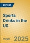 Sports Drinks in the US - Product Image