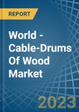 World - Cable-Drums Of Wood - Market Analysis, Forecast, Size, Trends and Insights- Product Image