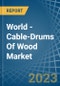 World - Cable-Drums Of Wood - Market Analysis, Forecast, Size, Trends and Insights - Product Thumbnail Image