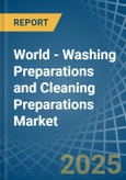 World - Washing Preparations and Cleaning Preparations - Market Analysis, Forecast, Size, Trends and Insights- Product Image