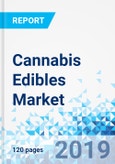 Cannabis Edibles Market by Type, by Preparation, and by Application: Global Industry Perspective, Comprehensive Analysis, and Forecast, 2018 - 2025- Product Image