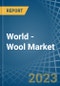 World - Wool (Not Carded Or Combed) - Market Analysis, Forecast, Size, Trends and Insights - Product Image