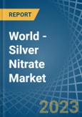 World - Silver Nitrate - Market Analysis, Forecast, Size, Trends and Insights- Product Image