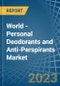 World - Personal Deodorants and Anti-Perspirants - Market Analysis, Forecast, Size, Trends and Insights - Product Image