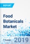 Food Botanicals Market by Source, by Form, by Application, and by End-User: Global Industry Perspective, Comprehensive Analysis, and Forecast, 2018-2025 - Product Thumbnail Image