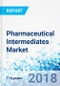 Pharmaceutical Intermediates Market by Product Type, by Applications, and by Distribution Channel: Global Industry Perspective, Comprehensive Analysis and Forecast, 2017 - 2024 - Product Thumbnail Image