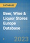 Beer, Wine & Liquor Stores Europe Database - Product Image