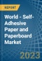 World - Self-Adhesive Paper and Paperboard - Market Analysis, Forecast, Size, Trends and Insights - Product Thumbnail Image