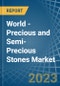 World - Precious and Semi-Precious Stones - Market Analysis, Forecast, Size, Trends and Insights - Product Thumbnail Image