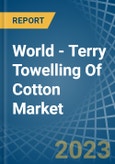 World - Terry Towelling Of Cotton - Market Analysis, Forecast, Size, Trends and Insights- Product Image