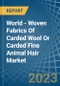 World - Woven Fabrics Of Carded Wool Or Carded Fine Animal Hair - Market Analysis, Forecast, Size, Trends and Insights - Product Image