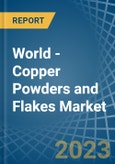 World - Copper Powders and Flakes - Market Analysis, Forecast, Size, Trends and Insights- Product Image