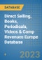 Direct Selling, Books, Periodicals, Videos & Comp Revenues Europe Database - Product Image