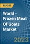 World - Frozen Meat Of Goats - Market Analysis, Forecast, Size, Trends and Insights - Product Image