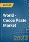World - Cocoa Paste - Market Analysis, Forecast, Size, Trends and Insights - Product Thumbnail Image