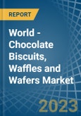 World - Chocolate Biscuits, Waffles and Wafers - Market Analysis, Forecast, Size, Trends and Insights- Product Image