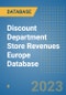 Discount Department Store Revenues Europe Database - Product Image