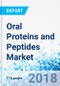Oral Proteins and Peptides Market by Drug Type and by Application: Global Industry Perspective, Comprehensive Analysis and Forecast, 2018 - 2024 - Product Thumbnail Image
