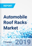 Automobile Roof Racks Market: Global Industry Perspective, Comprehensive Analysis and Forecast, 2018-2025- Product Image